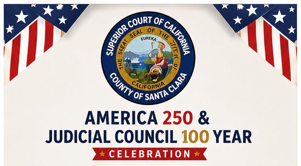 America 250 & Judicial Council 100 Year Celebration