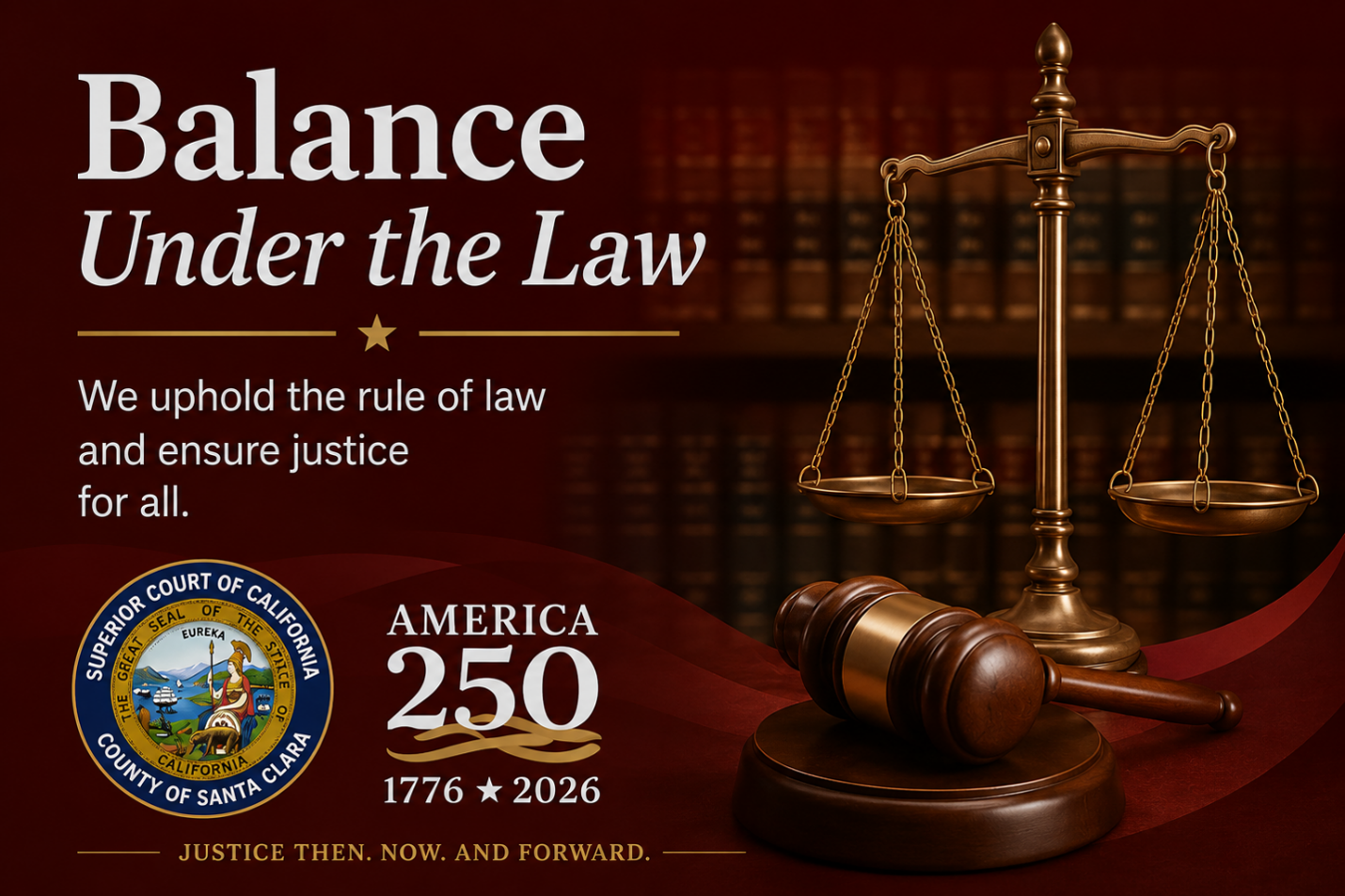 Balance Under the Law: We uphold the rule of law and ensure justice for all